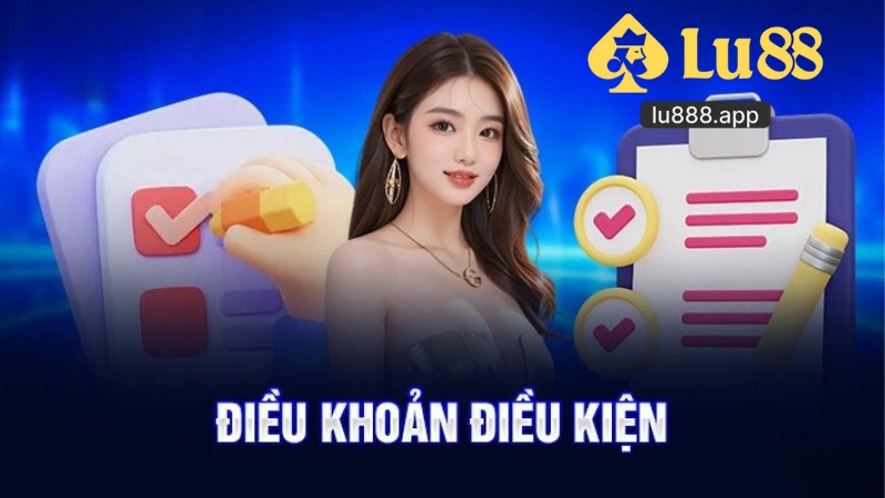 Điều Khoản Và Điều Kiện Lu88 